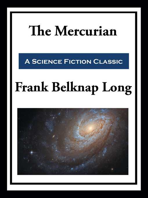 Title details for The Mercurian by Frank Belknap Long - Available